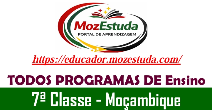 Programas de Ensino da 7ª Classe - Moçambique