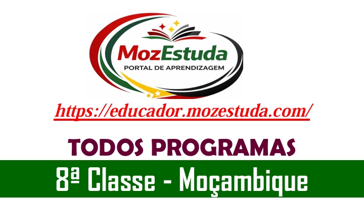 Programas de Ensino da 8ª Classe de Moçambique em PDF